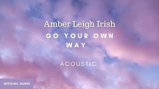 Video thumbnail of "Go Your Own Way (Acoustic Cover) - Amber Leigh Irish & Adam Cristopher (official audio art)"