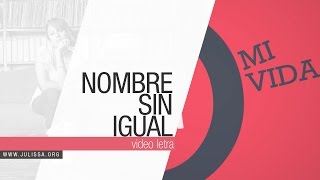 JULISSA | Nombre Sin Igual (Video Letra)