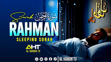 Surah Ar-Rahman سورة الرحمن | Ultimate Relaxing Recitation for Peace, Sleep & Healing #surahrehman