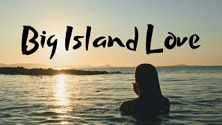 Big Island Love | Wherever you are, love the land | Malama ka `Āina | Stewardship Of The Earth