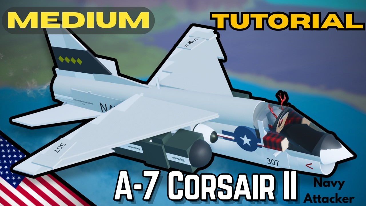 A-7E Corsair II Tutorial | Plane Crazy Roblox | Navy Attack