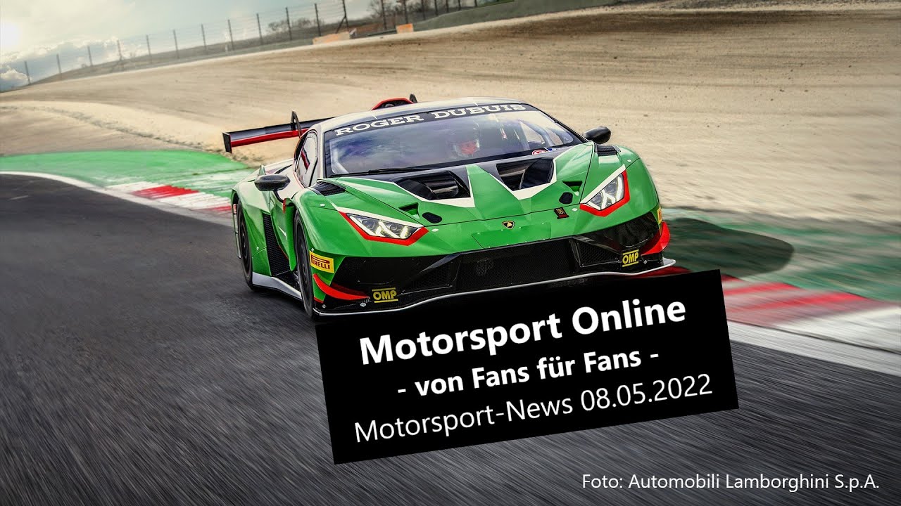 Motorsport Online - Motorsport News 08.05.22 - WEC, Neuer Lambo GT3, Helmversteigerung, Porsche LmdH