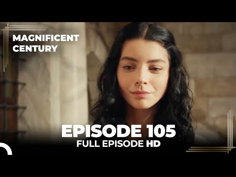 Magnificent Century Episode 105 | English Subtitle HD