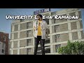 University life in ramzanvlog by khuraim khan