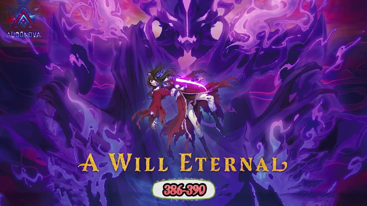 A Will Eternal - Bai Xiaochun  (chapter 386-390) - The Rise Of The Azure Dragon Society