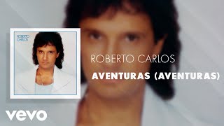 Watch Roberto Carlos Aventuras Aventuras video