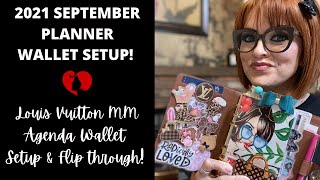 2021 PLANNER WALLET SETUP &amp; FLIP THROUGH SEPTEMBER | LOUIS VUITTON MM AGENDA SETUP &amp; FLIP THROUGH