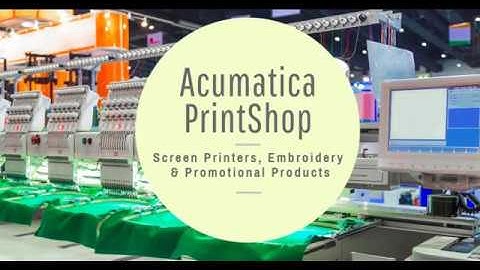 Acumatica PrintShop, 2 minute video of Cloud ERP Print Management Solution