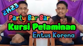 Lagu Acara 2023🌴KURSI PELAMINAN🌴REMIX!! Entus Korena