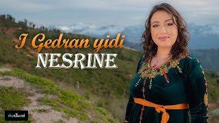 Nesrine | Igedran Yidi