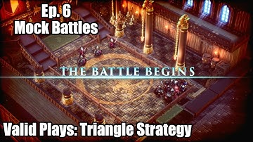 Mock Battles - Triangle Strategy - Ep 6