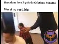 messi no vestiário depois de tomar 2 gols do CR7