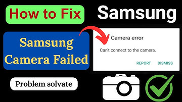 Fix Samsung Camera Not Working | Quick Camera Failed Solution 2025