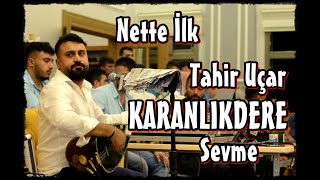 Tahir Uçar - Sevme Karanlıkdere [Poyraz Kameraᴴᴰ]-[Gökhan Varol]