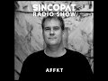 Affkt  sincopat podcast 344