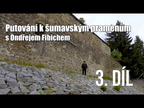 Putování k šumavským pramenům s Ondřejem Fibichem - 3. díl