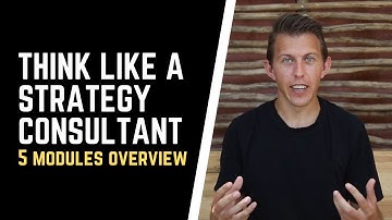 Introduction To The Think Like A Strategy Consultant Course