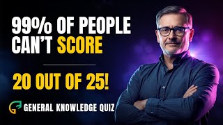 99% OF PEOPLE CAN'T SCORE 20 OUT OF 25 ,IN THIS TRICKY QUIZ #quiz 