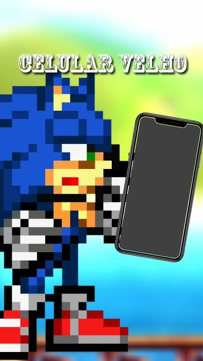 O SONIC FEITO PRA CELULAR VELHO! 