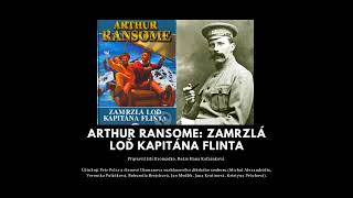 Arthur Ransome: Zamrzlá loď kapitána Flinta - rozhlasová hra - mluvené slovo