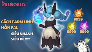 PALWORLD TIPS | Cách Farm Linh Hồn Pal Siêu Nhanh, Siêu Dễ.