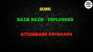 Video thumbnail of "Nazm Nazm Feat. Ayushmann Khurrana || Karaoke || Track || Instrumental || With Lyrics || HD"