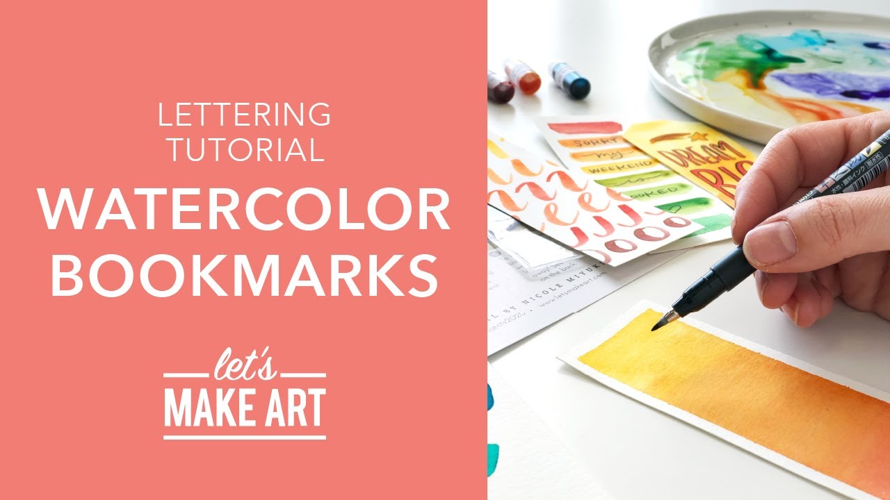 Let's Letter on Watercolor Bookmarks - Lettering Tutorial with Nicole ...