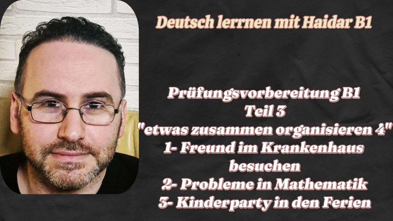 تَحْضِيرُ الاِمْتِحَانِ الشَّفَهِيِّ #b1 #mündlicheprüfung# #sprechen Teil 3.القسم 3.حلقة 5