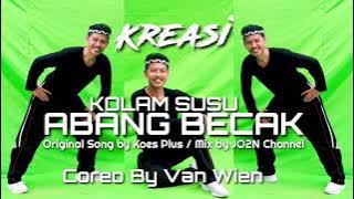 Kreasi Kolam Susu - Abang Becak (Koes Plus) | Coreo Super Simple by Van Wien -  STI Bali