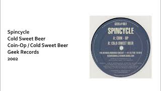 Spincycle — Cold Sweet Beer