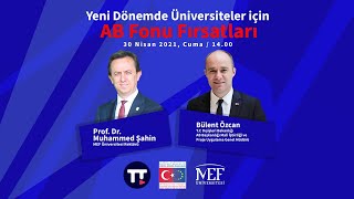 Prof.dr. Muhammed Şahin - Bülent Özcan Yeni Dönemde Üniversiteler Için Ab Fonu Fırsatları