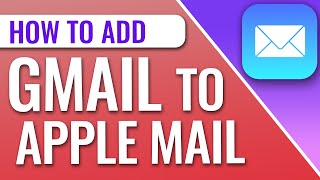 How To Add A Gmail Account Into Apple Mail App screenshot 3