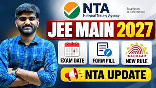 JEE Main 2027 Exam Date NTA Update🔥| JEE Mains 2027 Registration Form Fill-up date | 75% criteria