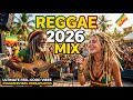 Reggae Rock Love Songs Nonstop 💘 Best Romantic Reggae Mix 2026