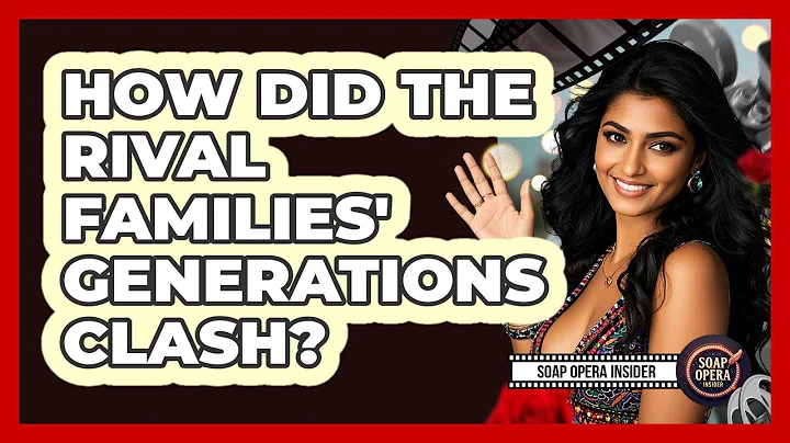 How Did The Rival Families' Generations Clash?