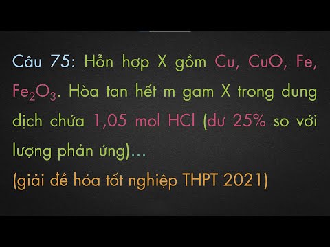 Video Hỗn hợp X gồm Cu, CuO, Fe, Fe2O3. Hòa tan hết m gam X... - youtube