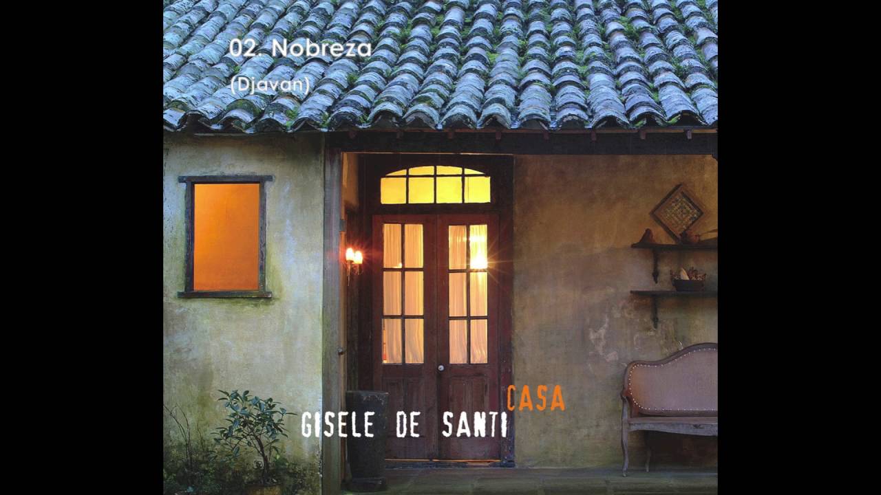 Watch Gisele De Santi - 02. Nobreza on YouTube