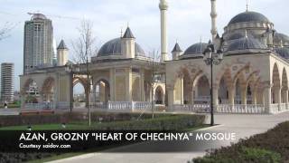 Azan in Grozny "Heart of Chechnya"