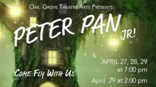 Peter Pan JR at Oak Grove Theatre Arts