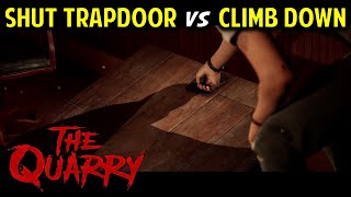 [Chapter 2] Dylan: Shut Trapdoor or Climb Down | The Quarry (Choices & Outcomes)