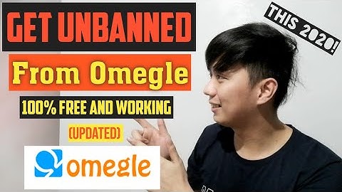 Get unbanned from Omegle this 2020 - 100% Free and working!