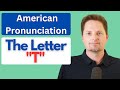 American pronunciation of t  sound more natural  american english  how to pronounce t