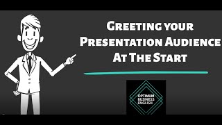 How to Greet Your Presentation Audience At The Start