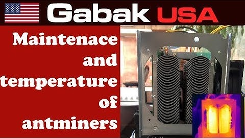 maintenance & temperature of miners antminer