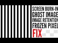 Image retention fix frozen pixel fix and screen burnin fix  hyper pixel refresher for screen
