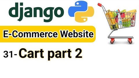 Django Shopping Cart | Cart part2 in Django | E-Commerce Website | Django Tutorial for Beginners 31