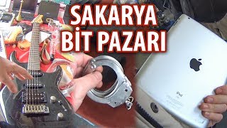 BİT PAZARINDA IPAD !!! | iPad, Elektro Gitar, Kelepçe Hepsi Burada | SAKARYA BİT PAZARI