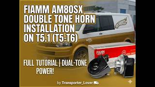 VW T5.1 Fiamm horn AM80SX INSTALLATION