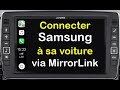 Comment connecter son tlphone  sa voiture via mirrorlink samsung s9 s8 s7 s6