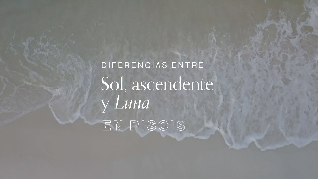Diferencias entre Sol, Luna y ascendente en Piscis - Mia Astral - YouTube